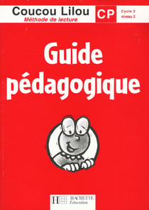 Coucou lilou - cp - guide pédagogique