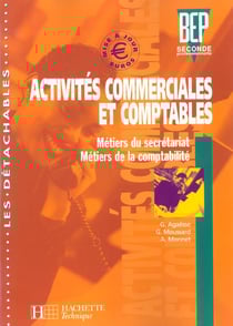 Activites commerciales et comptables 2de professionnelle bep - livre eleve