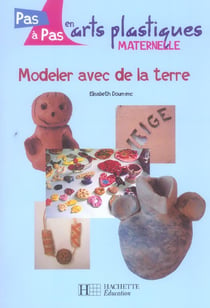 Modeler avec de la terre - cycle 1