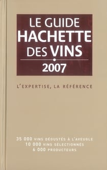 Le guide hachette des vins de france (édition 2007)