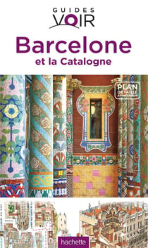 Guides voir - barcelone et la catalogne