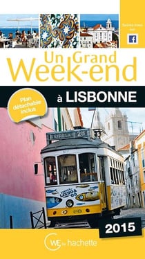 Un grand week-end - lisbonne (édition 2015)