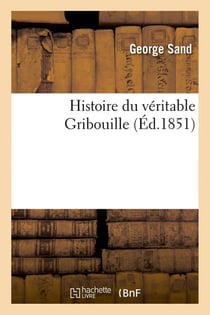 Histoire du veritable gribouille (ed.1851)