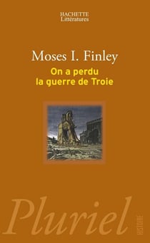 On a perdu la guerre de troie