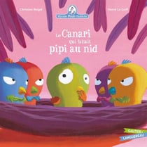 Mamie Poule raconte Tome 7 : le canari qui faisait pipi au nid