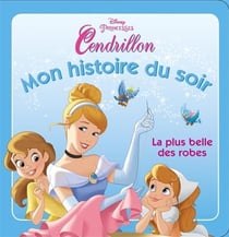 Princesse amitié t.1 - cendrillon - la plus belle des robes