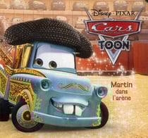 Cars toon - martin dans l'arène