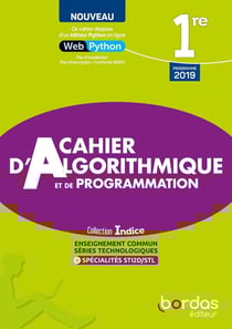 Indice maths : 1ère voie technologique : cahier d'algorithmique et de programmation élève (édition 2022)