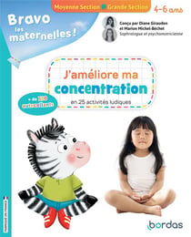 Bravo les maternelles ! : j'améliore ma concentration : 4/6 ans