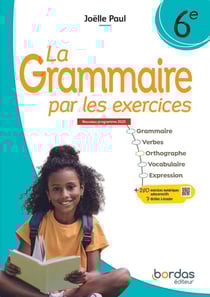 La grammaire par les exercices : 6e - Cahier de l'élève (édition 2025)
