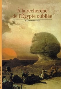 À la recherche de l'Égypte oubliée