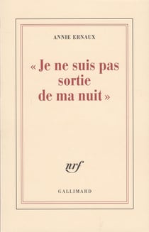 "Je ne suis pas sortie de ma nuit"
