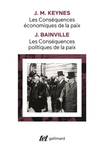 Les conséquences politiques de la paix (J. Bainville) - les conséquences économiques de la paix (J. M. Keynes)