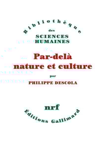 Par-delà nature et culture