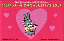 Trotro aime Zaza sa petite soeur