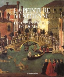 La peinture venitienne - les chefs-d'oeuvre de l'academie