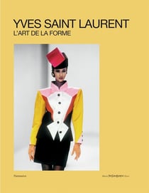Yves Saint Laurent : l'art de la forme