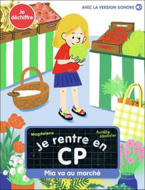 Je rentre en CP Tome 26 : Mia va au marché