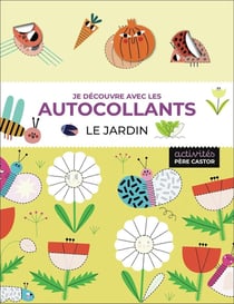 Je découvre avec les autocollants : Le jardin