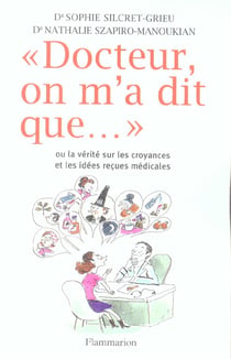 Docteur, on m'a dit que...
