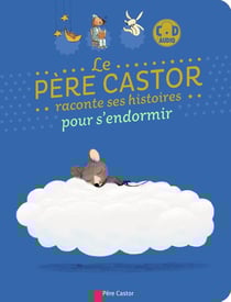 Le père Castor racontes ses histoires pour s'endormir