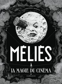 Méliès - la magie du cinéma