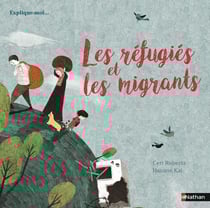 Les refugiés et les migrants