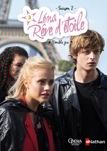 Léna, rêve d'étoile - saison 2 Tome 3 : double jeu