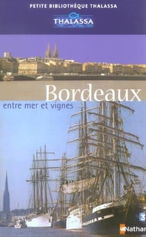 Bordeaux entre mer et vignes