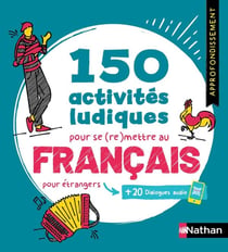 Français pour étrangers - 150 activités ludiques pour se (re)mettre au français - Cahier d'activités - Approfondissement (édition 2026)
