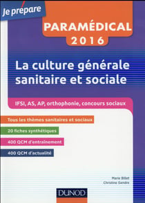 Je prépare - ifsi - as - ap - la culture générale sanitaire et sociale - fiches de cours et qcm corrigés (édition2016