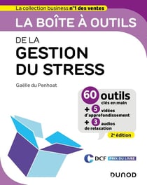 La boîte à outils : de la gestion du stress (2e édition)