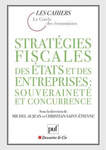 Stratégie fiscale des états et des entreprises - souveraineté et councurrence