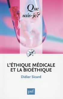 L'éthique médicale et la bioéthique (4e édition)