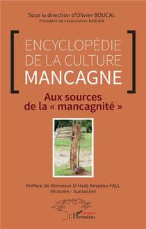 Encyclopédie de la culture mancagne : aux sources de la mancagnité
