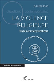 La violence religieuse : Textes et interprétations