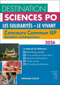 Destination Sciences Po : Questions contemporaines - Concours commun IEP : Les solidarités - Le vivant (édition 2026)