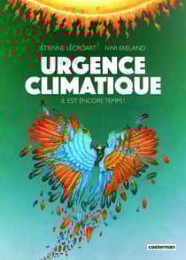 Urgence climatique : Il est encore temps !