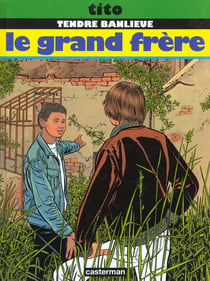 Tendre banlieue t.3 - le grand frere