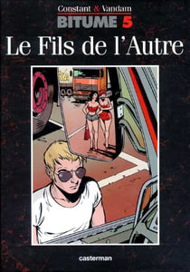 Bitume t5 - le fils de l'autre