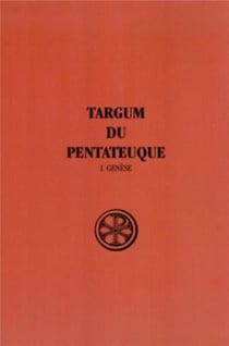 Targum du Pentateuque - tome 1 Genèse