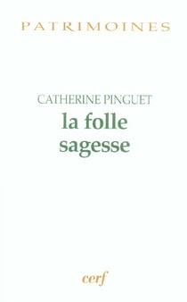 La folle sagesse