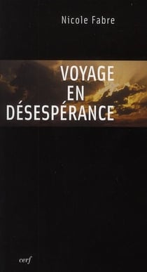 Voyage en désespérance