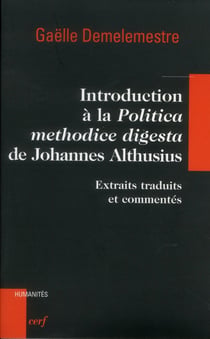 Introduction à la " Politica methodice digesta de Johannes Althusius "