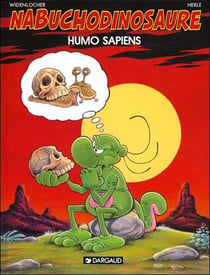 NAB - les tribulations apeupréhistoriques de Nabuchodinosaure Tome 4 : humo sapiens