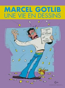 Une vie en dessins Tome 5 : Marcel Gotlib