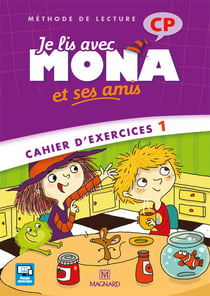 Je lis avec Mona et ses amis : CP - méthode de lecture - cahier d'exercices 1 (édition 2012)