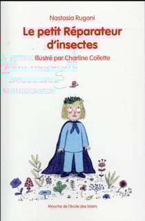 Le petit réparateur d'insectes