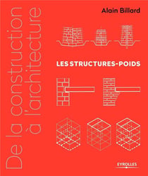Les structures-poids - de la construction à l'architecture t.1