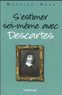 S'estimer soi-même avec Descartes